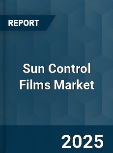 Global Sun Control Films Market