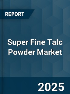 Global Super Fine Talc Powder Market