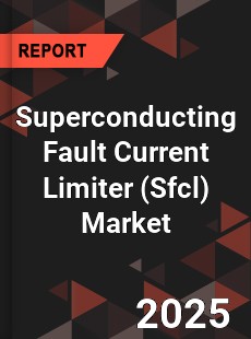 Global Superconducting Fault Current Limiter Market
