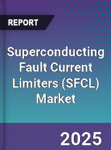 Superconducting Fault Current Limiters Global Market