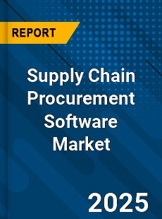 Global Supply Chain Procurement Software Market
