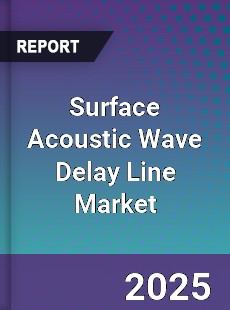 Surface Acoustic Wave Delay Line Global Market