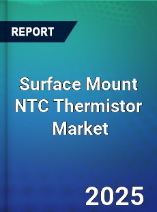 Surface Mount NTC Thermistor Global and China Top Players Market