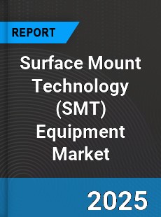 Global Surface Mount Technology Equipment Market