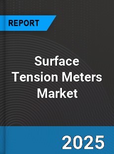 Global Surface Tension Meters Market