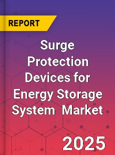Global Surge Protection Devices for Energy Storage System Industry