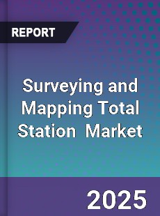 Global Surveying and Mapping Total Station Industry