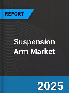Suspension Arm Global Market