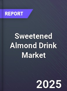 Sweetened Almond Drink Market