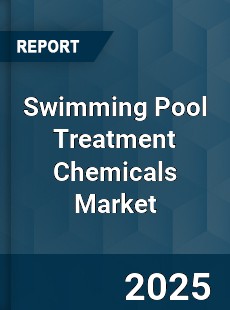 Global Swimming Pool Treatment Chemicals Market