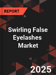 Global Swirling False Eyelashes Industry