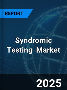 Global Syndromic Testing Industry