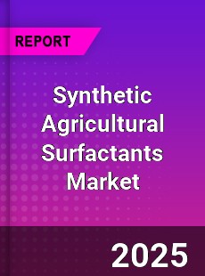 Global Synthetic Agricultural Surfactants Market