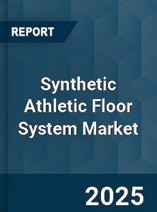 Global Synthetic Athletic Floor System Market