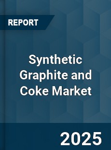 Synthetic Graphite and Coke Market