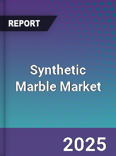 Global Synthetic Marble Market