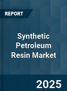 Global Synthetic Petroleum Resin Market