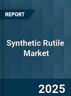 Global Synthetic Rutile Market