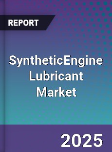 SyntheticEngine Lubricant Global Market