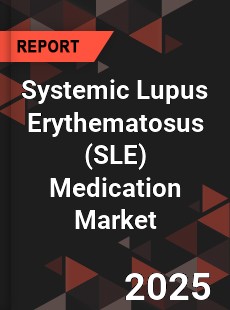 Global Systemic Lupus Erythematosus Medication Market