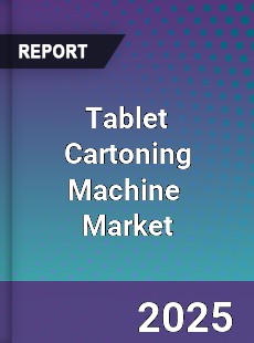 Global Tablet Cartoning Machine Industry
