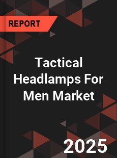 Global Tactical Headlamps For Men Market