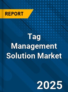 Global Tag Management Solution Market