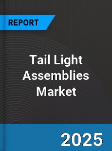 Global Tail Light Assemblies Market