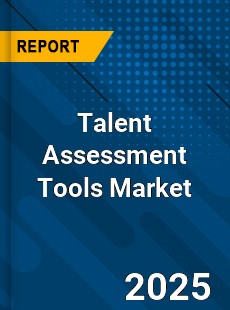 Talent Assessment Tools Market