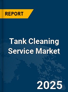 Global Tank Cleaning Service Market