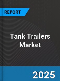 Global Tank Trailers Industry