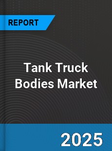 Global Tank Truck Bodies Market