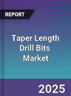 Global Taper Length Drill Bits Industry