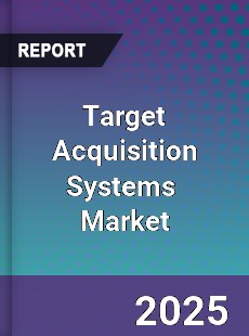 Global Target Acquisition Systems Market