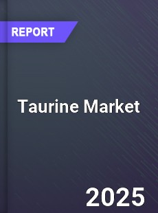 Global Taurine Industry