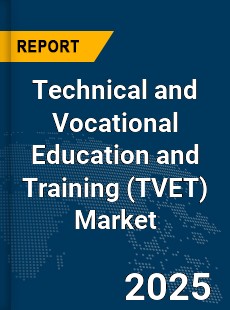 Global Technical and Vocational Education and Training Market