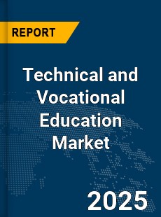 Global Technical and Vocational Education Market