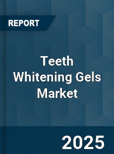 Global Teeth Whitening Gels Market