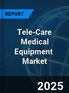 Global Tele Care Medical Equipment Market