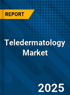 Teledermatology Market