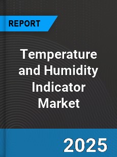 Global Temperature and Humidity Indicator Market