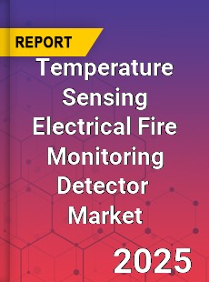 Global Temperature Sensing Electrical Fire Monitoring Detector Industry