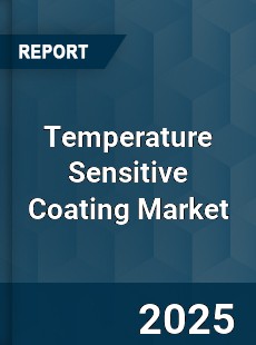 Worldwide Temperature Sensitive Coating Market