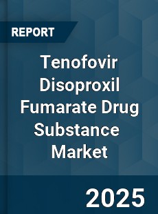 Global Tenofovir Disoproxil Fumarate Drug Substance Industry