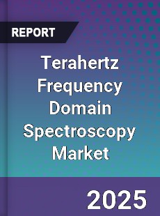 Terahertz Frequency Domain Spectroscopy Market