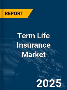 Global Term Life Insurance Industry