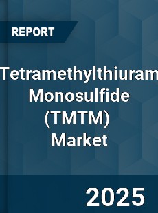 Global Tetramethylthiuram Monosulfide Professional Survey Report