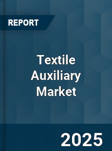 Global Textile Auxiliary Market