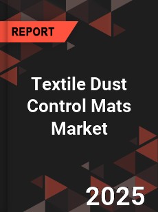 Global Textile Dust Control Mats Industry