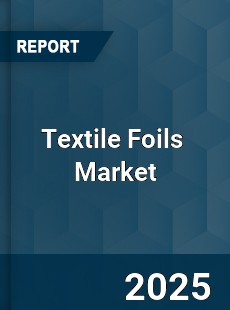 Textile Foils Global and China Top Players Market